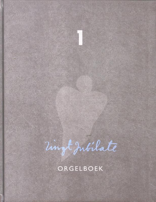 Omslag van boek: Orgelboek 1Zingt jubilate