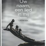 Uw naam, een lied in mij 1