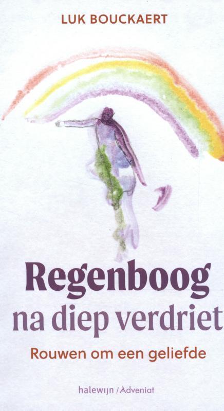 Omslag van boek: Regenboog na diep verdriet